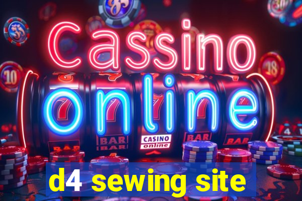 d4 sewing site